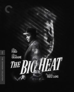 Cover art for 'The Big Heat' (1953) featuring Glenn Ford and Anita Graham, directed by Fritz Lang, presented by The Criterion Collection.