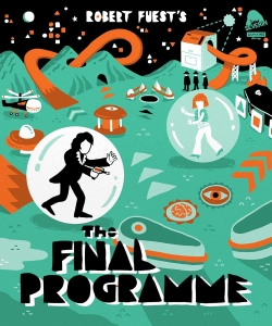 Illustration for Robert Fuest's film 'The Final Programme,' featuring a stylized landscape with a man playing a violin and a woman within glass bubbles, surrounded by abstract shapes and objects.