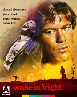 Movie poster for 'Wake in Fright' featuring Donald Pleasence, Gary Bond, and Chips Rafferty, with a dramatic background and text at the bottom.