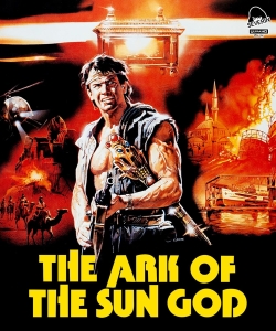 Movie poster for 'The Ark of the Sun God' featuring a muscular man holding a weapon amidst a backdrop of explosions and dramatic scenery.
